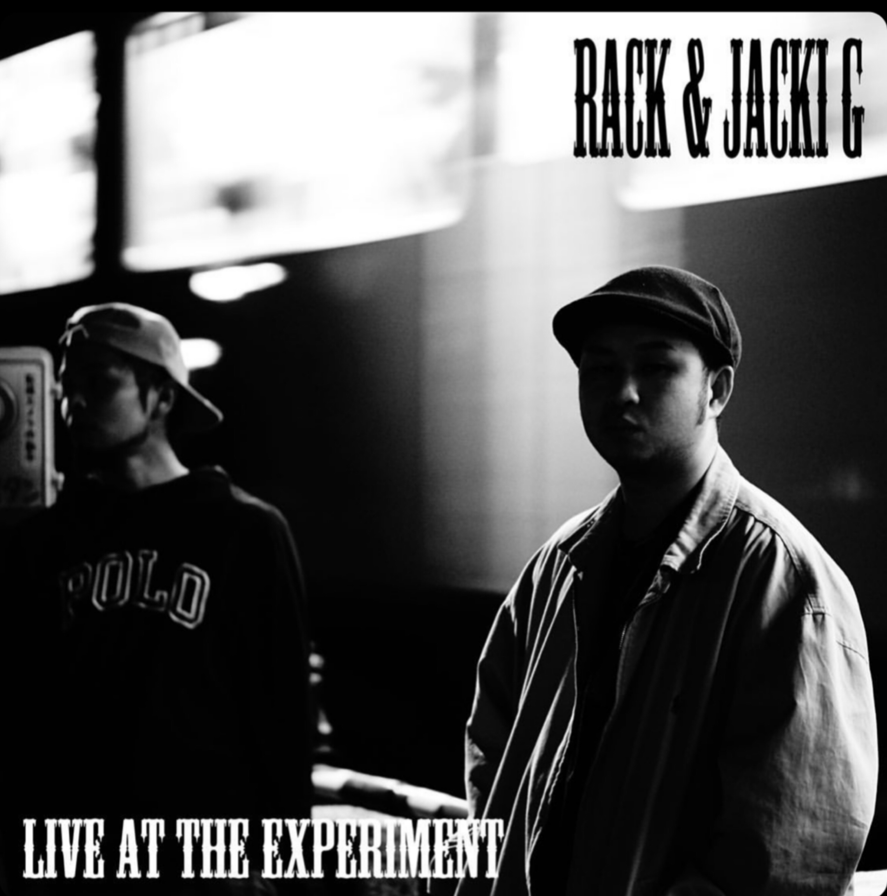 LIVE_AT_THE_EXPERIMENT_RACK_＆_JACKIE_G